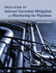 Field guide to internal corrosion mitigation and monitoring for pipelines - Original PDF